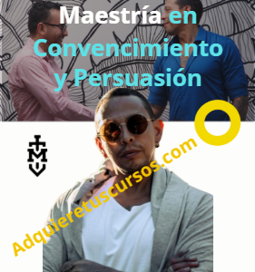 Maestría en Convencimiento y Persuasión - Manlab